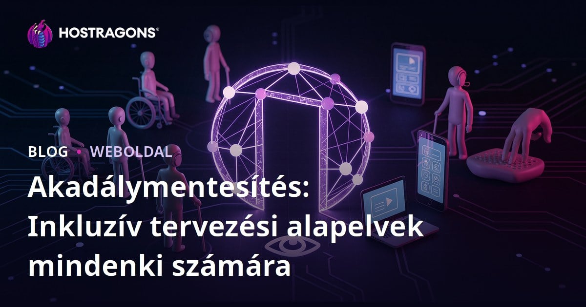 Akadálymentesítés: Inkluzív tervezési alapelvek mindenki számára
