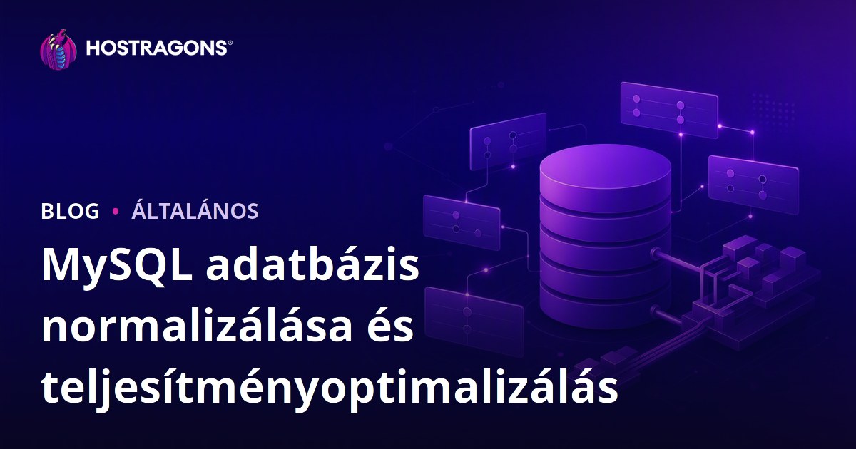 MySQL adatbázis normalizálása és teljesítményoptimalizálás