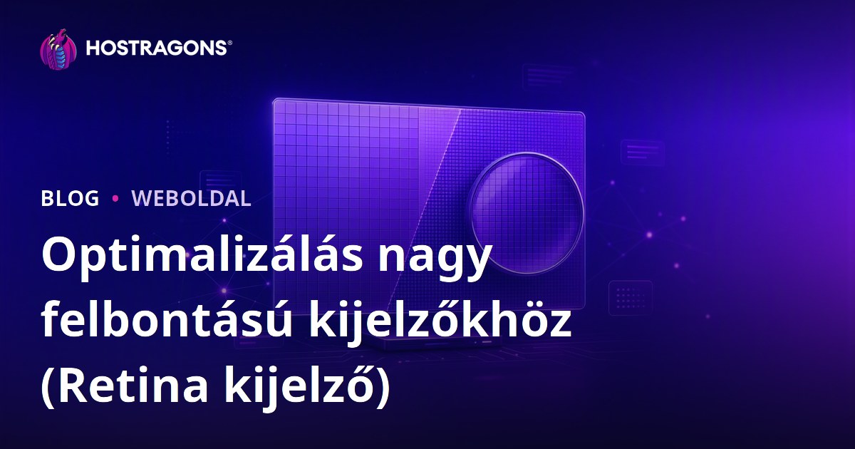 Optimalizálás nagy felbontású kijelzőkhöz (Retina kijelző)