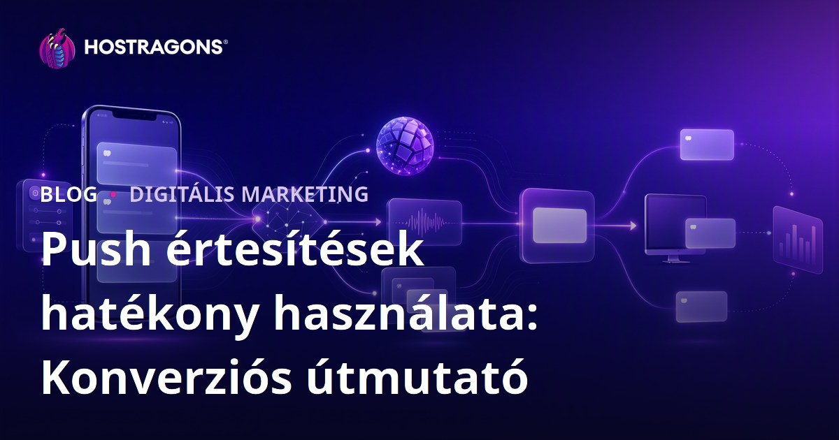 Push értesítések hatékony használata: Konverziós útmutató