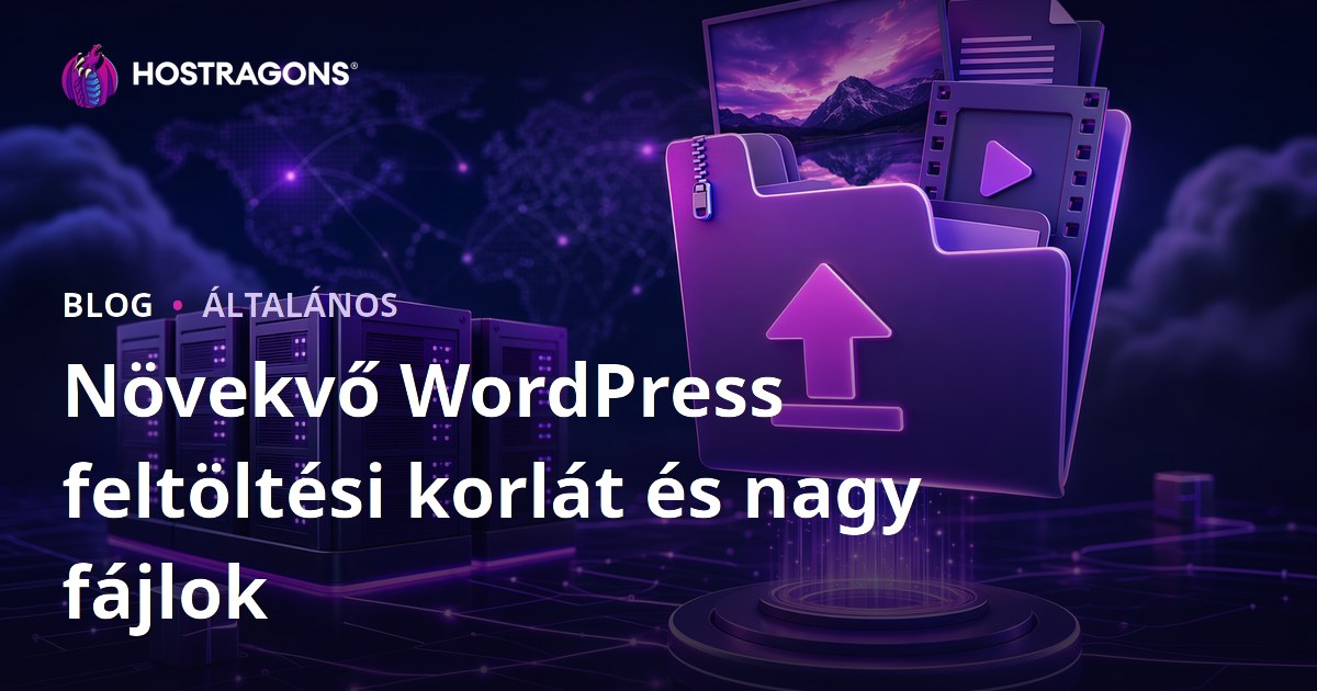 Növekvő WordPress feltöltési korlát és nagy fájlok