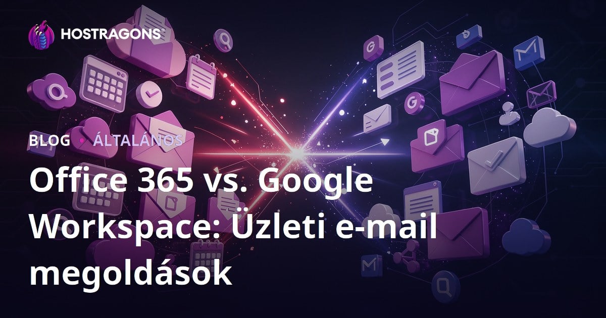 Office 365 vs. Google Workspace: Üzleti e-mail megoldások