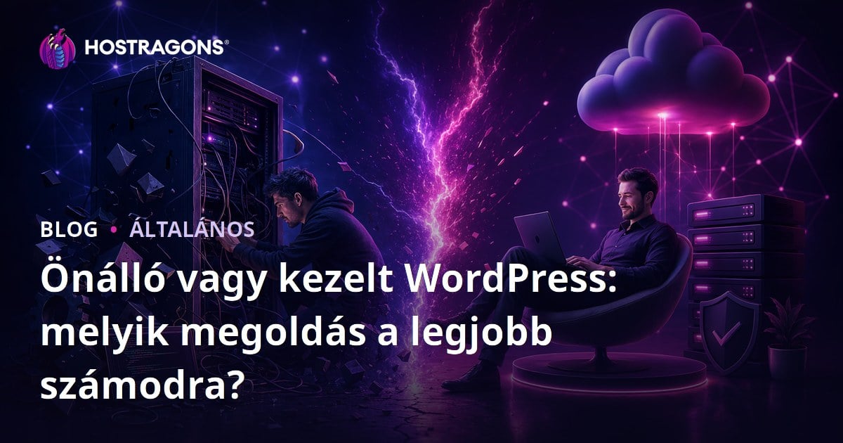 Önálló vagy kezelt WordPress: melyik megoldás a legjobb számodra?
