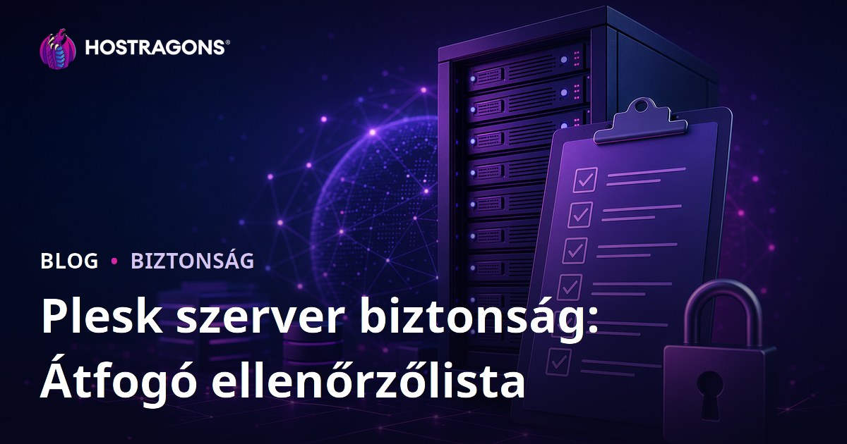 Plesk szerver biztonság: Átfogó ellenőrzőlista