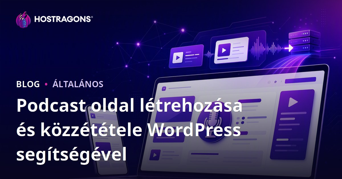 Podcast oldal létrehozása és közzététele WordPress segítségével