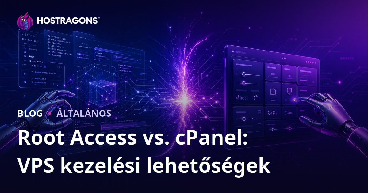 Root Access vs. cPanel: VPS kezelési lehetőségek