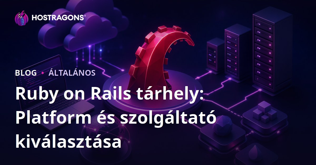 Ruby on Rails tárhely: Platform és szolgáltató kiválasztása