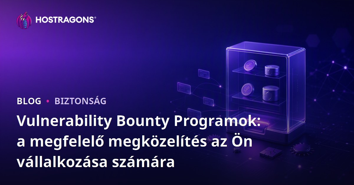 Vulnerability Bounty Programok: a megfelelő megközelítés az Ön vállalkozása számára