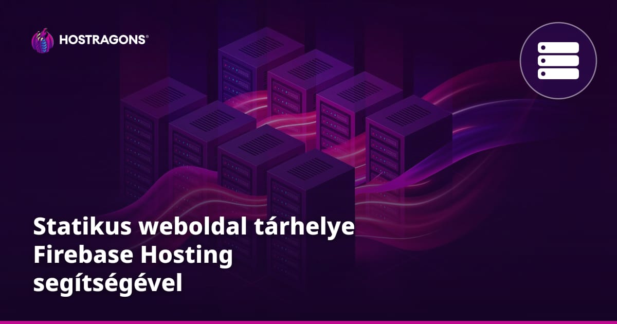 Statikus weboldal tárhelye Firebase Hosting segítségével