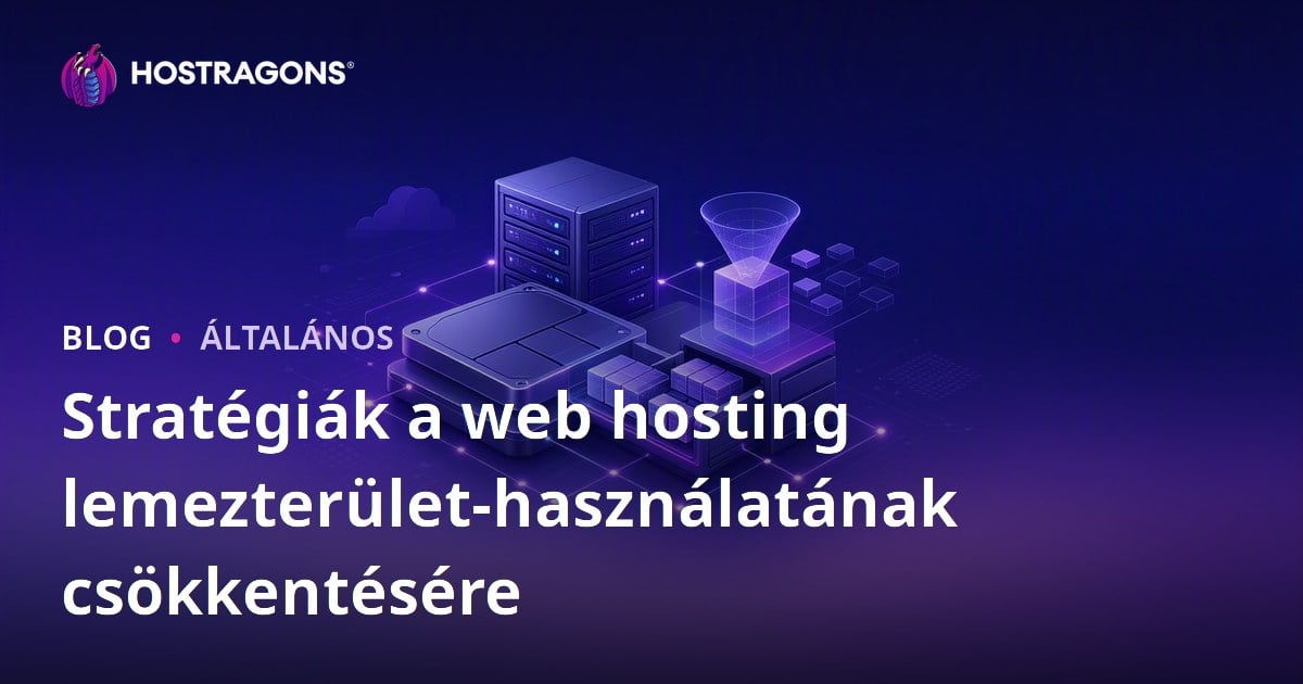 Stratégiák a web hosting lemezterület-használatának csökkentésére