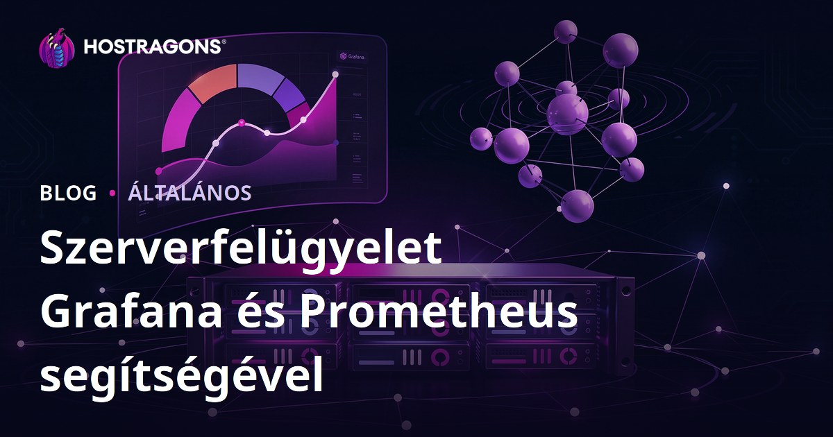 Szerverfelügyelet Grafana és Prometheus segítségével
