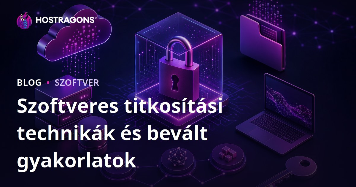 Szoftveres titkosítási technikák és bevált gyakorlatok