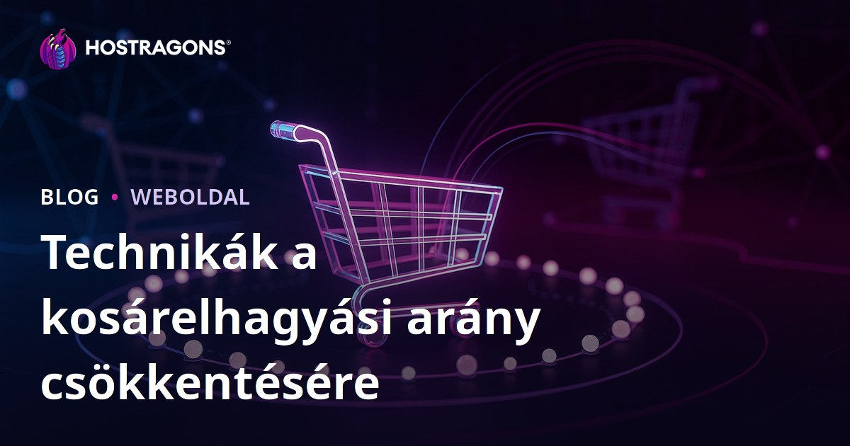 Technikák a kosárelhagyási arány csökkentésére