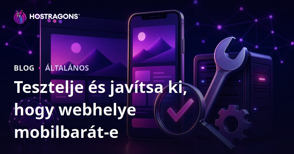 Tesztelje és javítsa ki, hogy webhelye mobilbarát-e