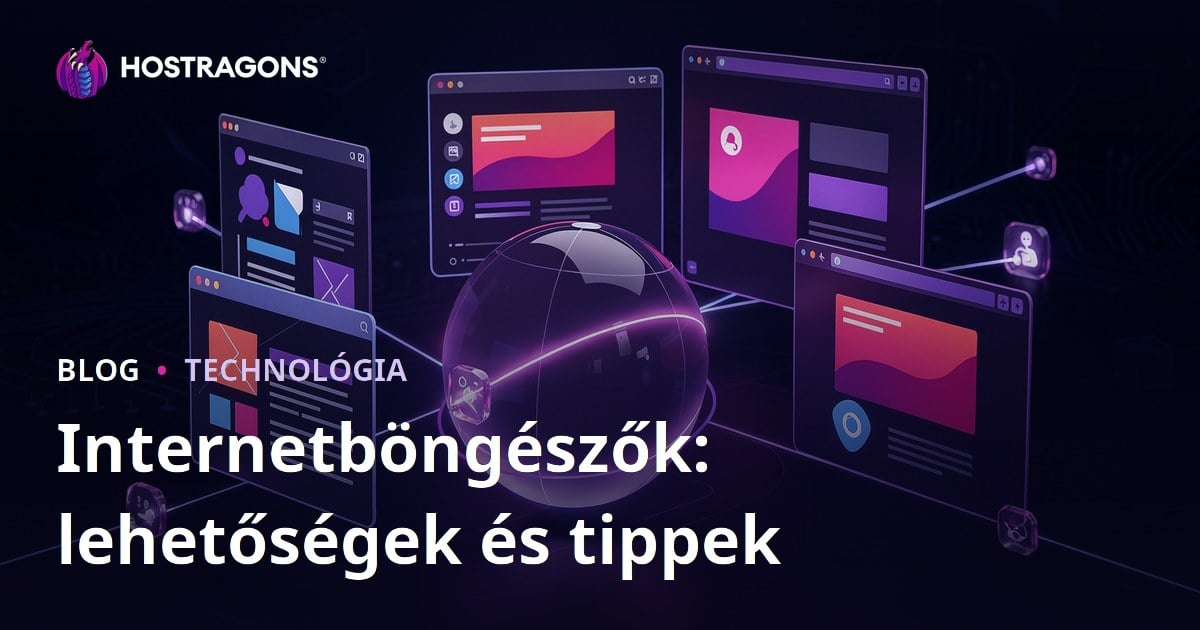 Internetböngészők: lehetőségek és tippek