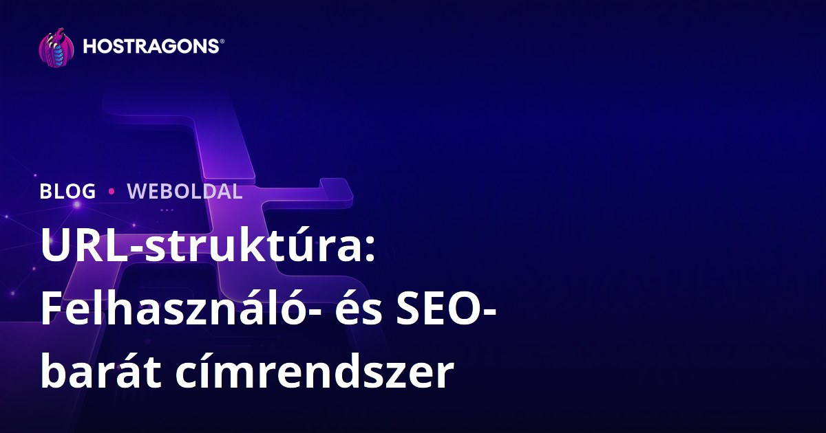 URL-struktúra: Felhasználó- és SEO-barát címrendszer