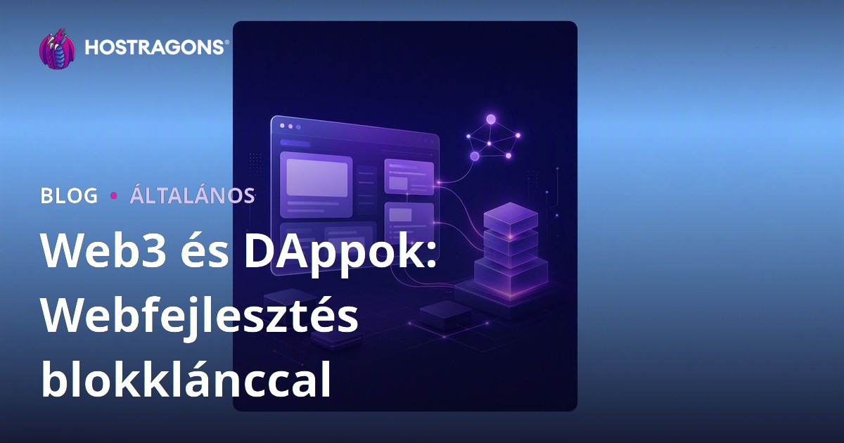Web3 és DAppok: Webfejlesztés blokklánccal