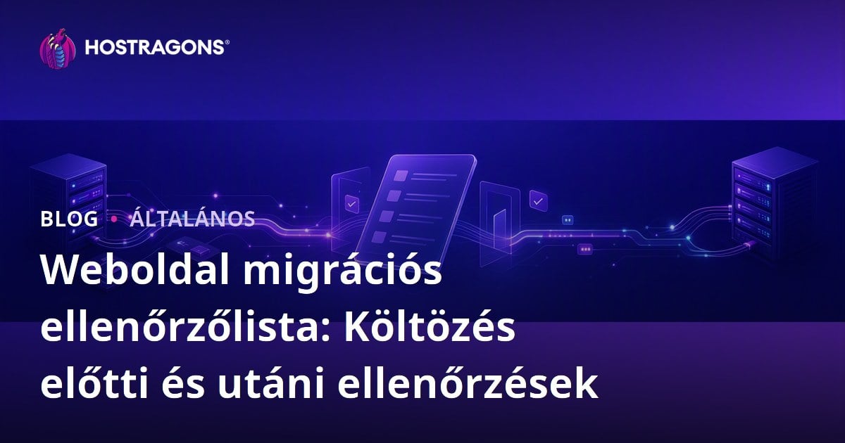 Weboldal migrációs ellenőrzőlista: Költözés előtti és utáni ellenőrzések