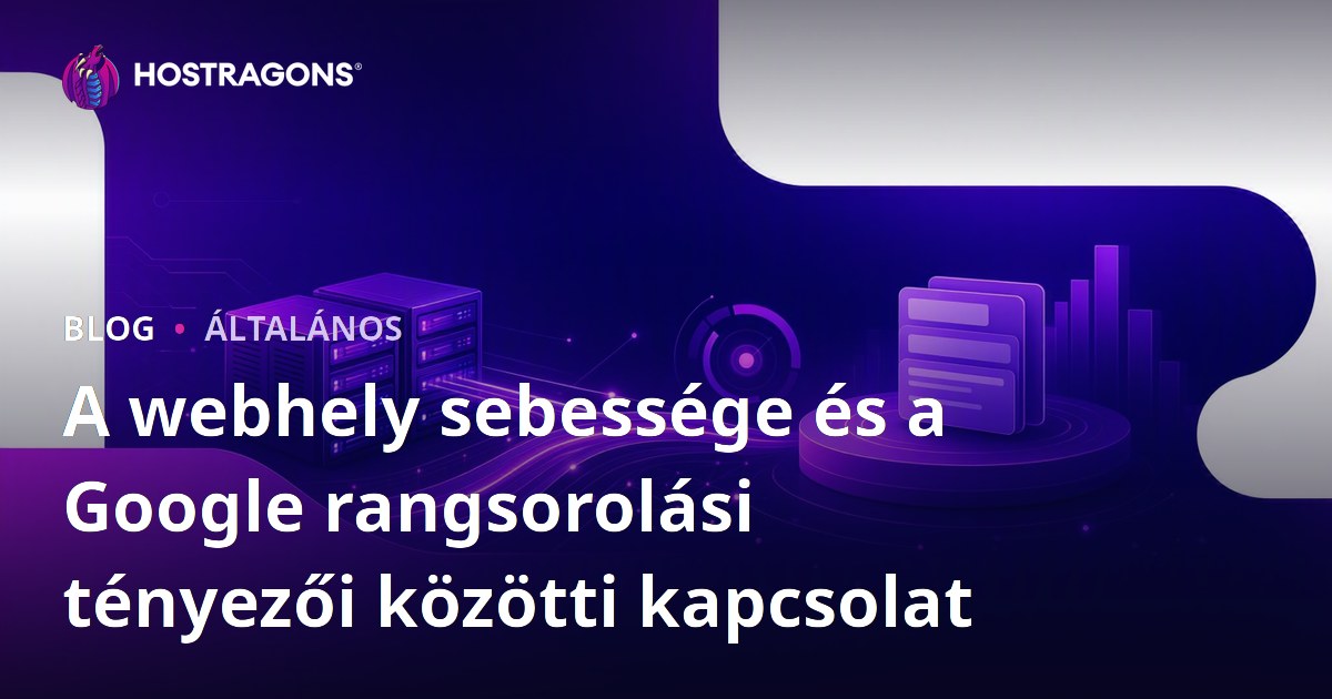 A webhely sebessége és a Google rangsorolási tényezői közötti kapcsolat