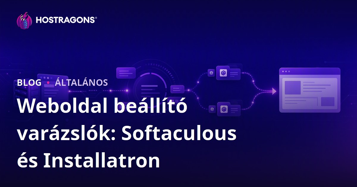 Weboldal beállító varázslók: Softaculous és Installatron