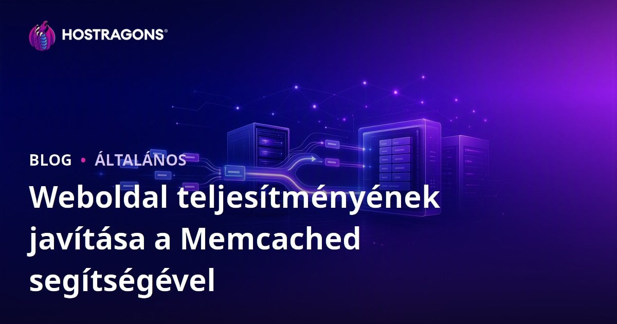 Weboldal teljesítményének javítása a Memcached segítségével