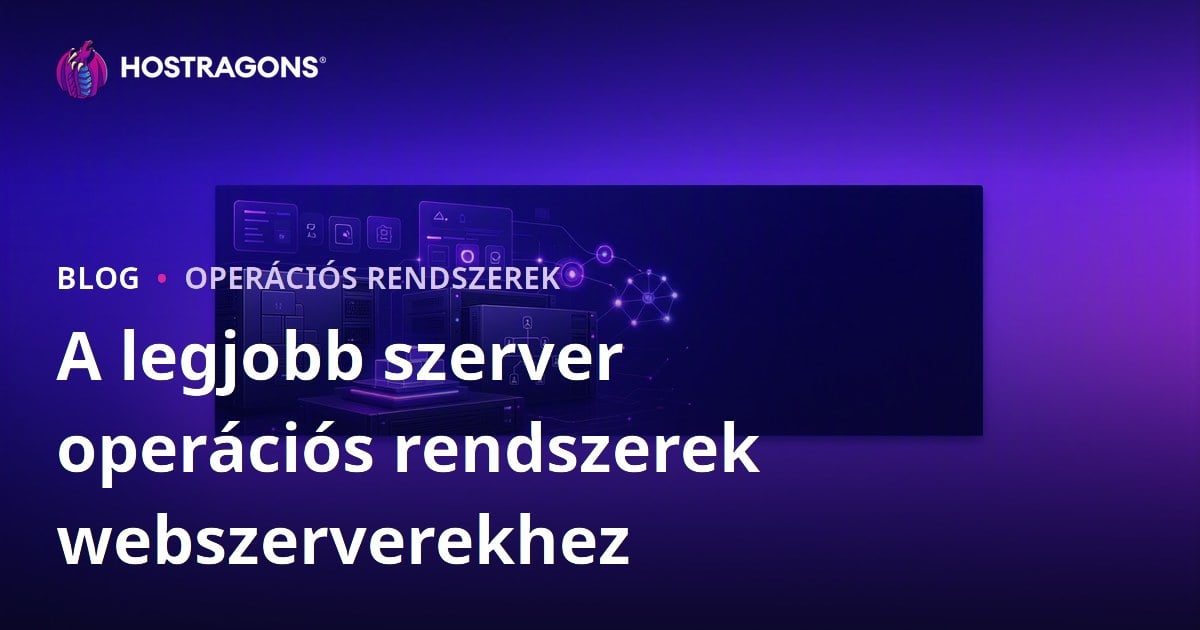 A legjobb szerver operációs rendszerek webszerverekhez