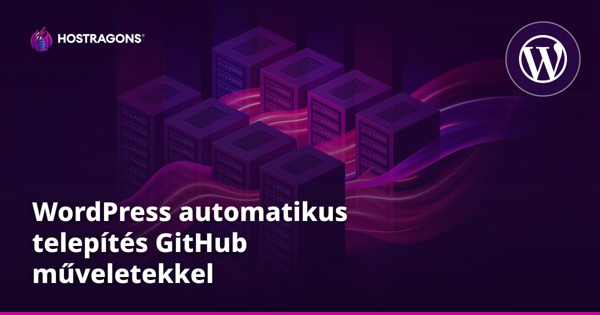 WordPress automatikus telepítés GitHub műveletekkel