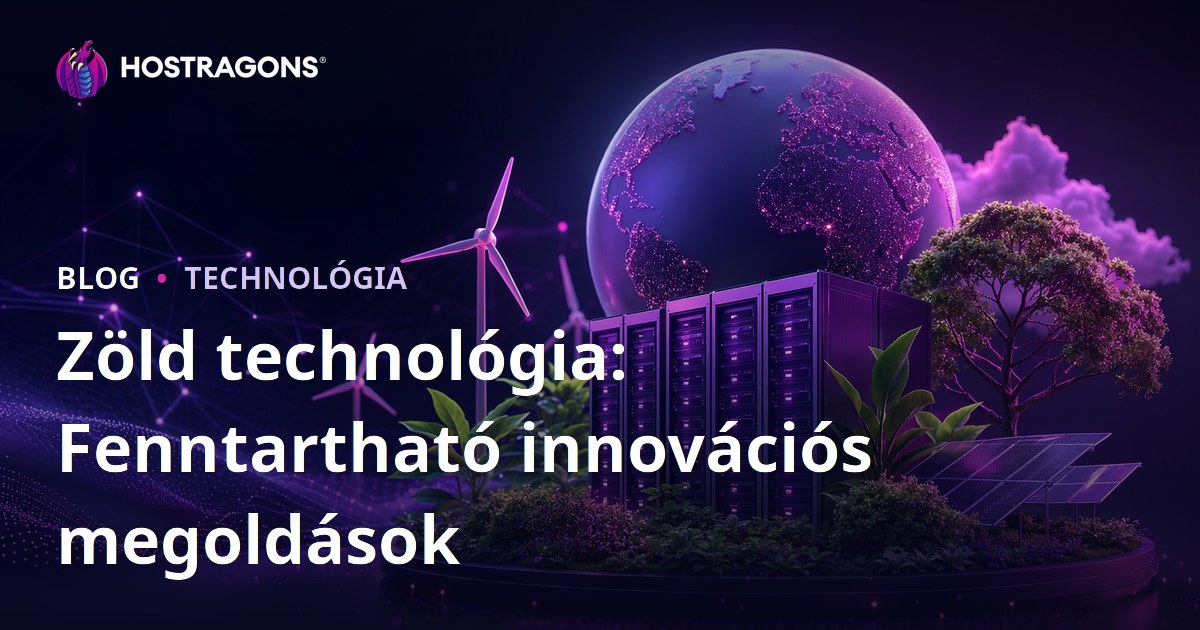 Zöld technológia: Fenntartható innovációs megoldások