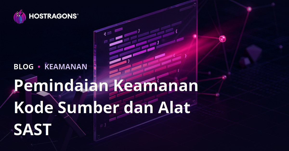 Pemindaian Keamanan Kode Sumber dan Alat SAST
