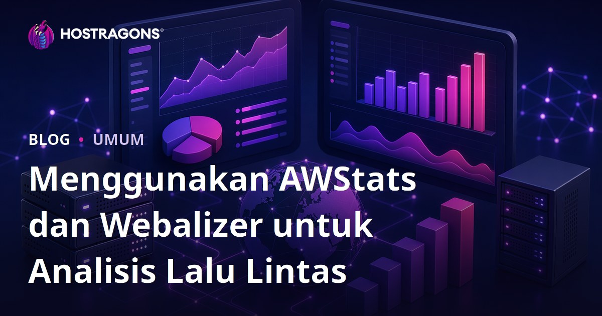 Menggunakan AWStats dan Webalizer untuk Analisis Lalu Lintas