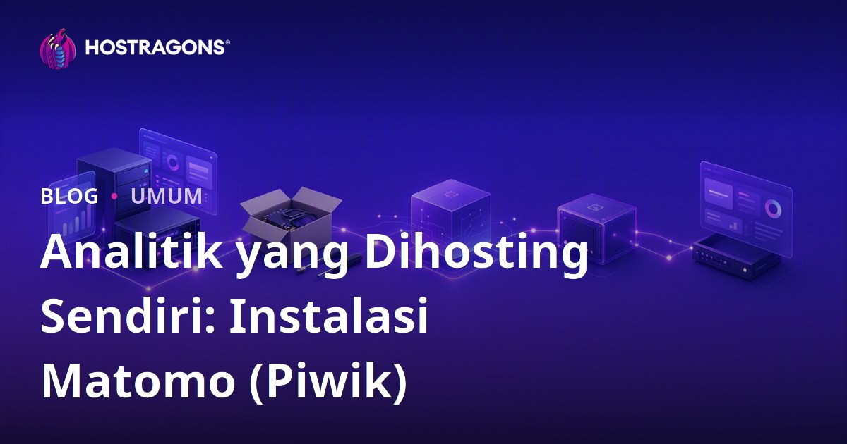 Analitik yang Dihosting Sendiri: Instalasi Matomo (Piwik)