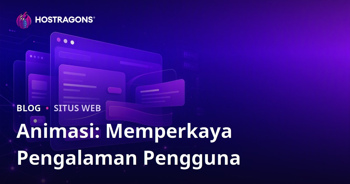 Animasi: Memperkaya Pengalaman Pengguna