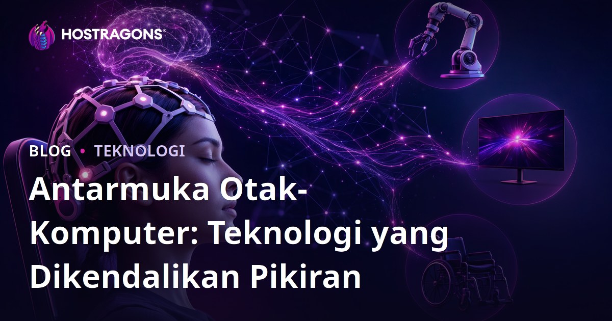 Antarmuka Otak-Komputer: Teknologi yang Dikendalikan Pikiran