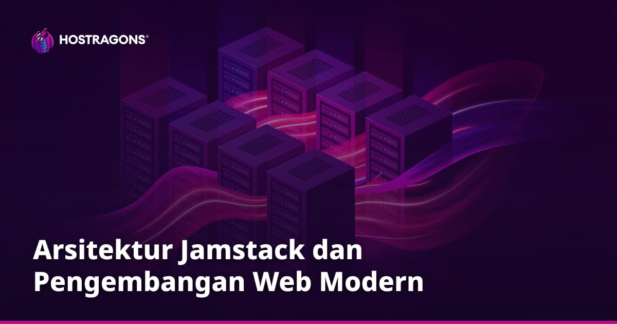 Arsitektur Jamstack dan Pengembangan Web Modern