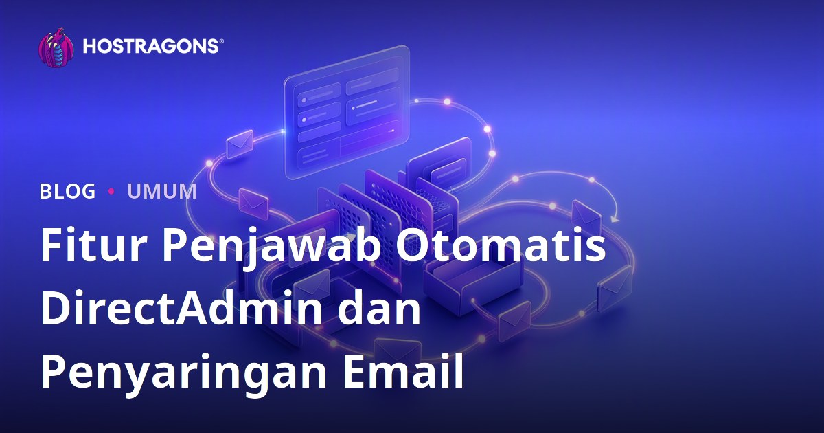 Fitur Penjawab Otomatis DirectAdmin dan Penyaringan Email