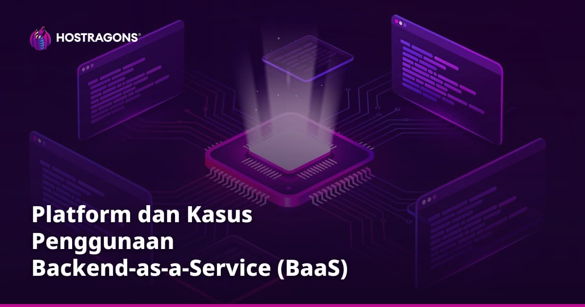 Platform dan Kasus Penggunaan Backend-as-a-Service (BaaS)