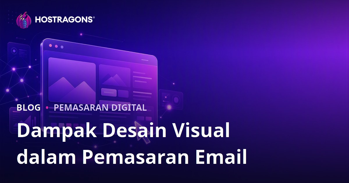Dampak Desain Visual dalam Pemasaran Email