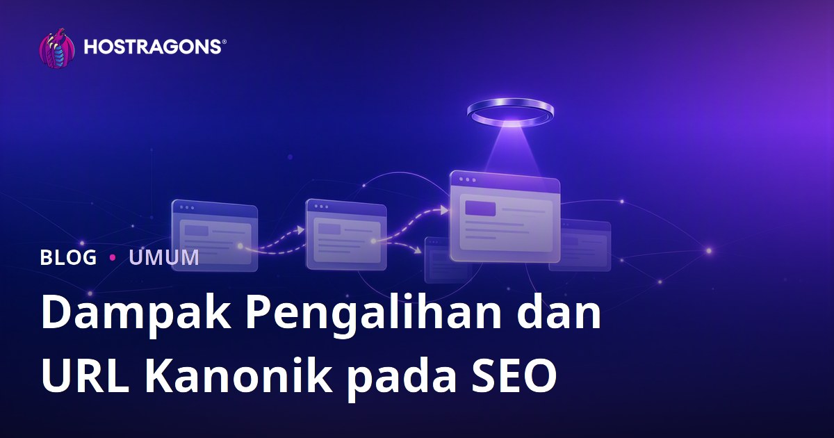 Dampak Pengalihan dan URL Kanonik pada SEO
