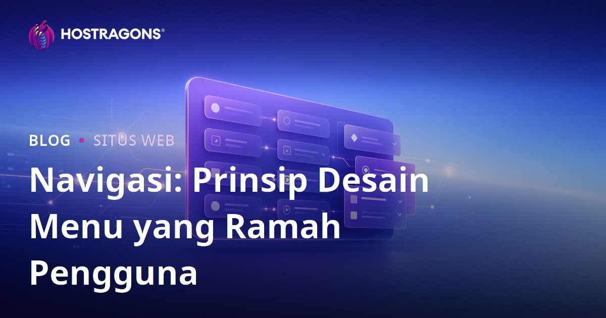 Navigasi: Prinsip Desain Menu yang Ramah Pengguna