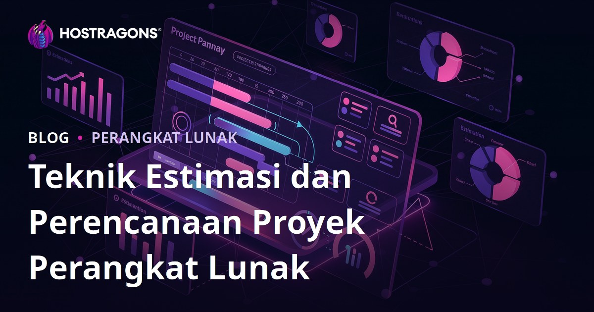 Teknik Estimasi dan Perencanaan Proyek Perangkat Lunak