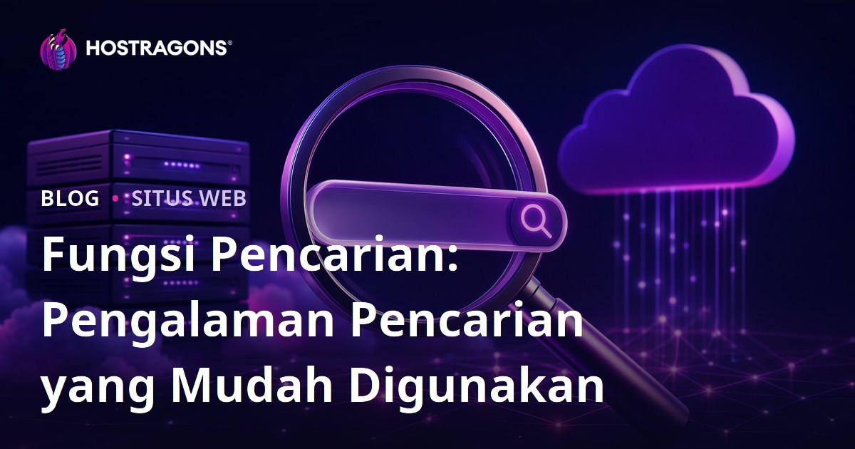 Fungsi Pencarian: Pengalaman Pencarian yang Mudah Digunakan