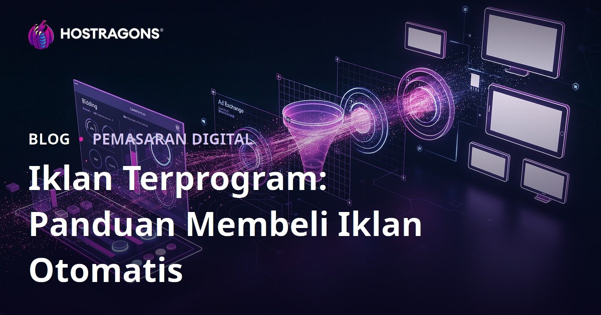 Iklan Terprogram: Panduan Membeli Iklan Otomatis