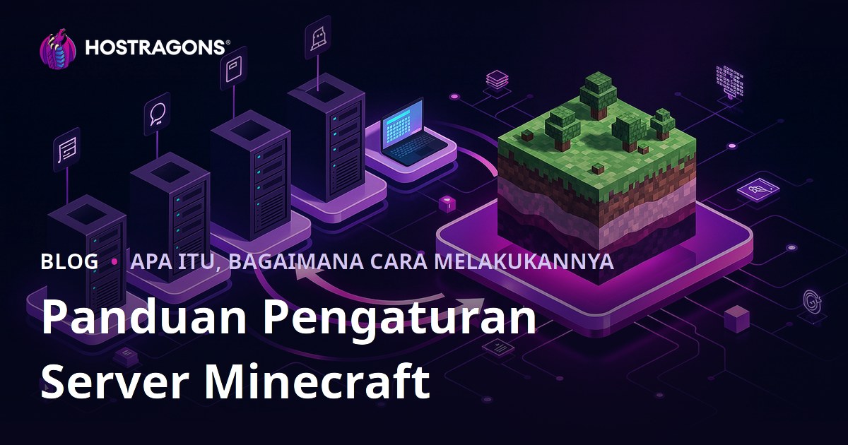 Panduan Pengaturan Server Minecraft