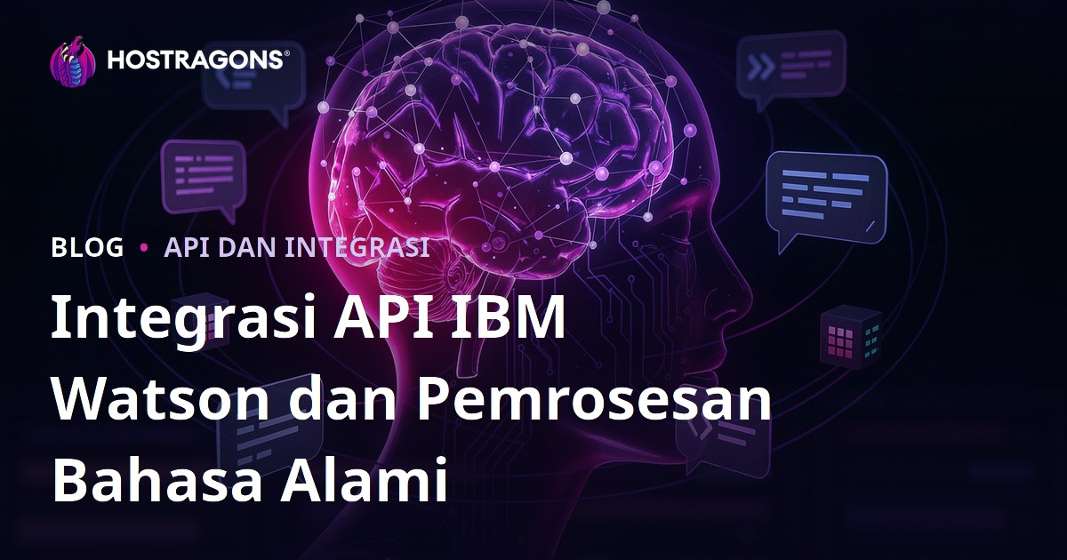 Integrasi API IBM Watson dan Pemrosesan Bahasa Alami