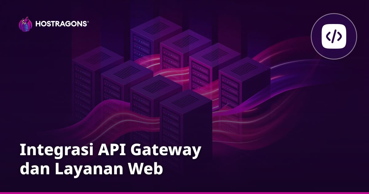Integrasi API Gateway dan Layanan Web