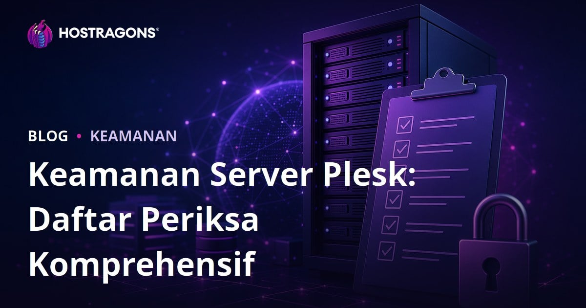 Keamanan Server Plesk: Daftar Periksa Komprehensif