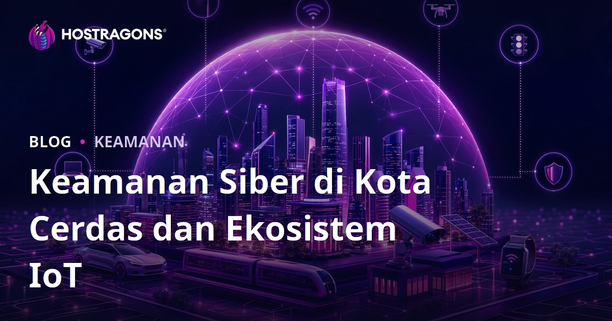 Keamanan Siber di Kota Cerdas dan Ekosistem IoT