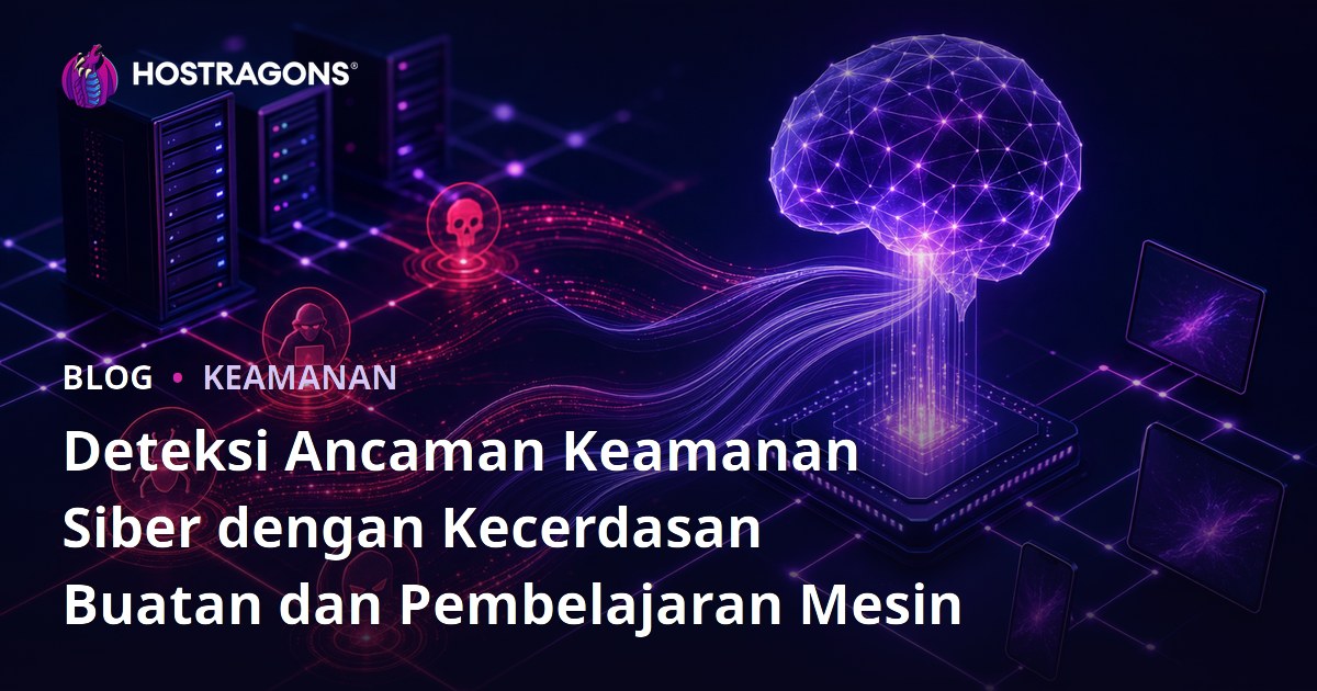 Deteksi Ancaman Keamanan Siber dengan Kecerdasan Buatan dan Pembelajaran Mesin