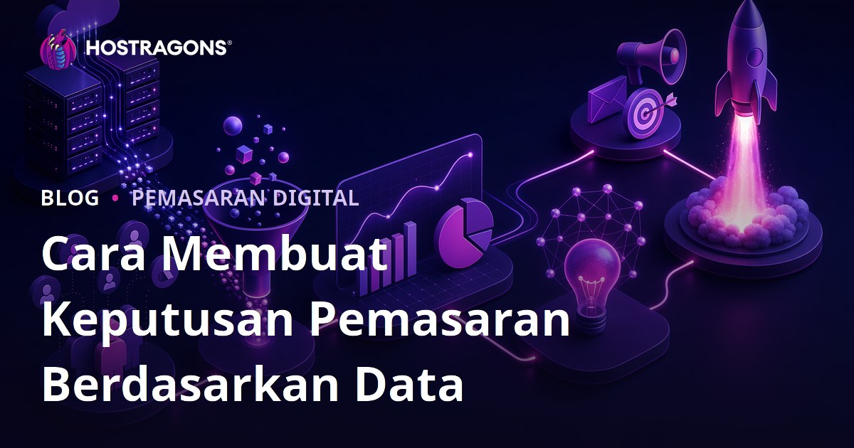 Cara Membuat Keputusan Pemasaran Berdasarkan Data