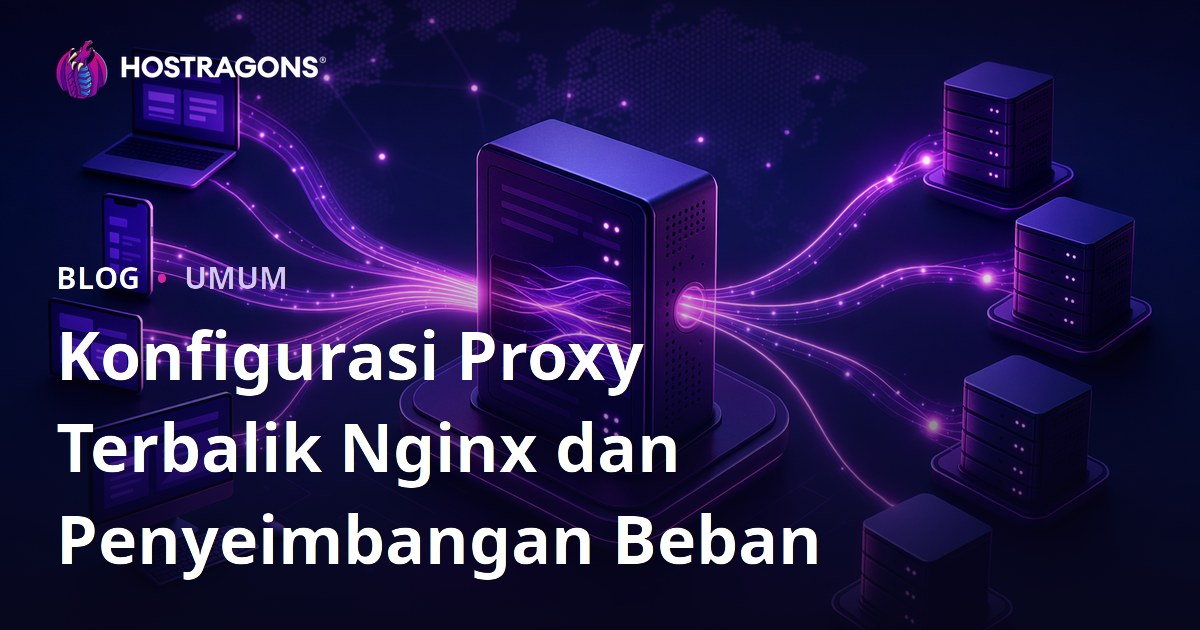 Konfigurasi Proxy Terbalik Nginx dan Penyeimbangan Beban